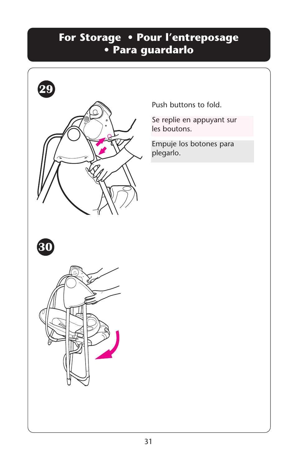 For storage • pour l’entreposage • para guardarlo | Graco 1D02JON User Manual | Page 31 / 48