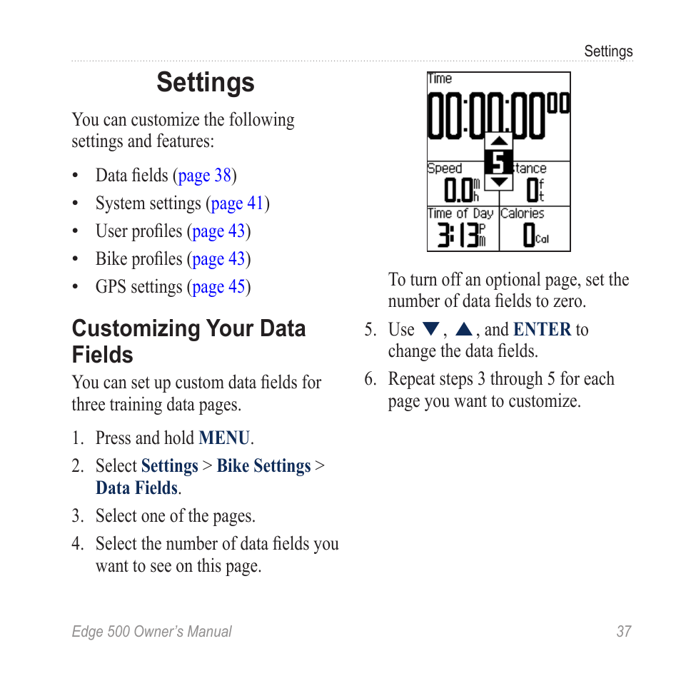 Settings, Customizing your data fields, Customizing your data | Fields | Garmin Edge 500 User Manual | Page 41 / 64