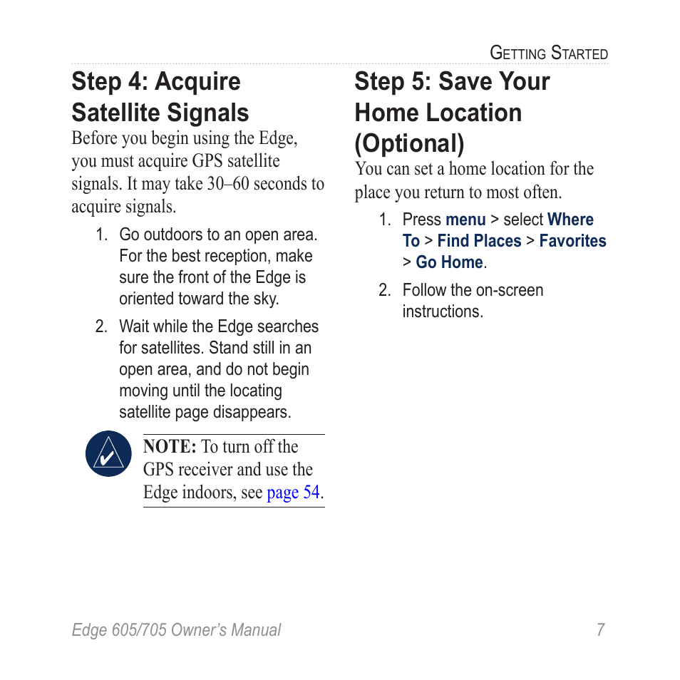 Step 4: acquire satellite signals, Step 5: save your home location (optional), Step 4: acquire satellite | Signals, Step 5: save your home, Location (optional) | Graco EDGE 705 User Manual | Page 13 / 80