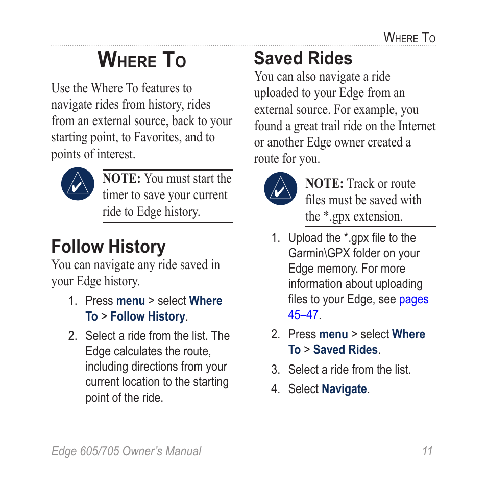 Where to, Follow history, Saved rides | Here | Graco EDGE 705 User Manual | Page 17 / 80