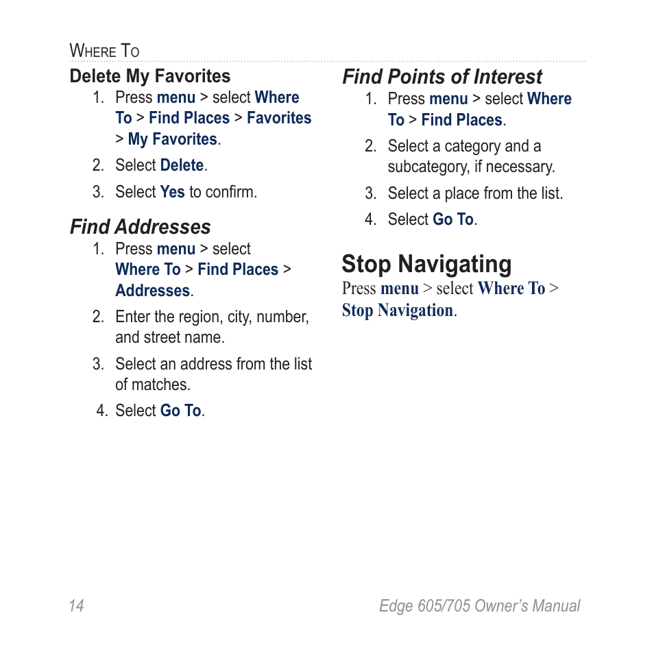 Find addresses, Find points of interest, Stop navigating | Graco EDGE 705 User Manual | Page 20 / 80