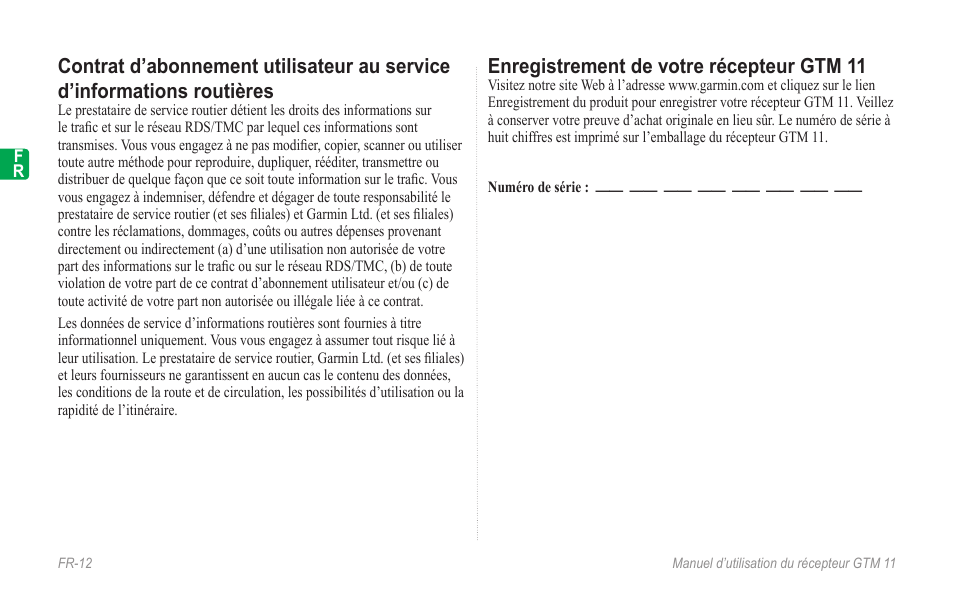 Enregistrement de votre récepteur gtm 11 | Garmin GTM 11 User Manual | Page 14 / 68