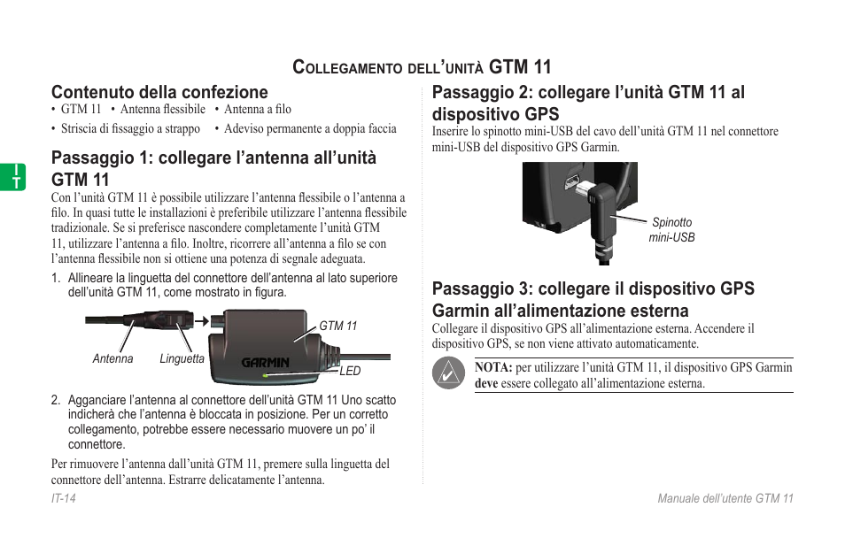 Collegamento dell’unità gtm 11, Contenuto della confezione, Passaggio 1: collegare l’antenna all’unità gtm 11 | Gtm 11 | Garmin GTM 11 User Manual | Page 16 / 68