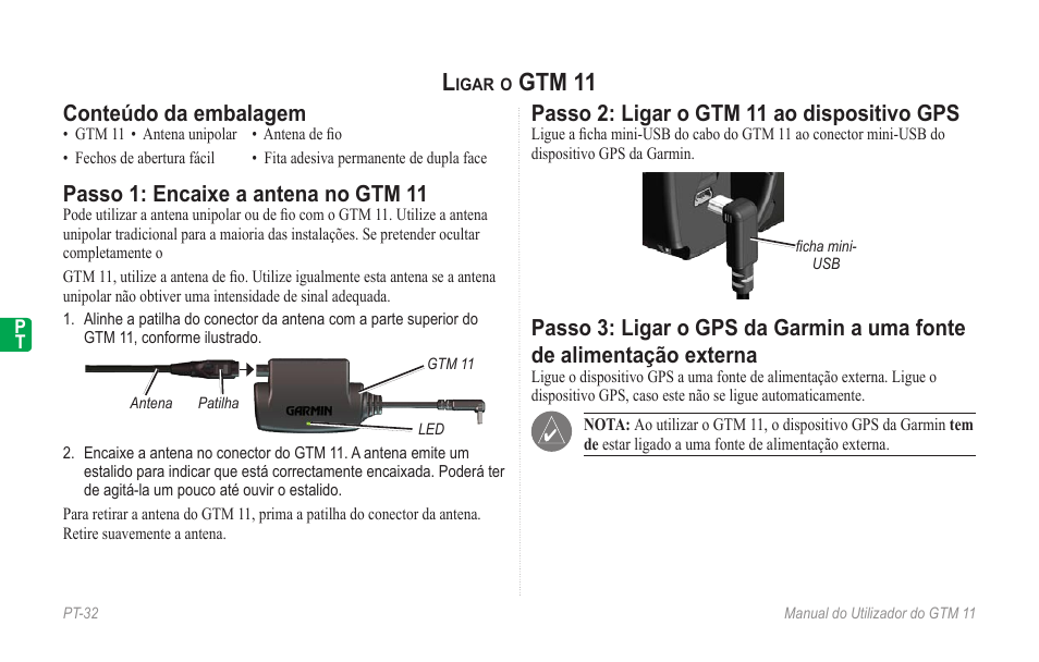 Ligar o gtm 11, Conteúdo da embalagem, Passo 1: encaixe a antena no gtm 11 | Passo 2: ligar o gtm 11 ao dispositivo gps, Gtm 11 | Garmin GTM 11 User Manual | Page 34 / 68