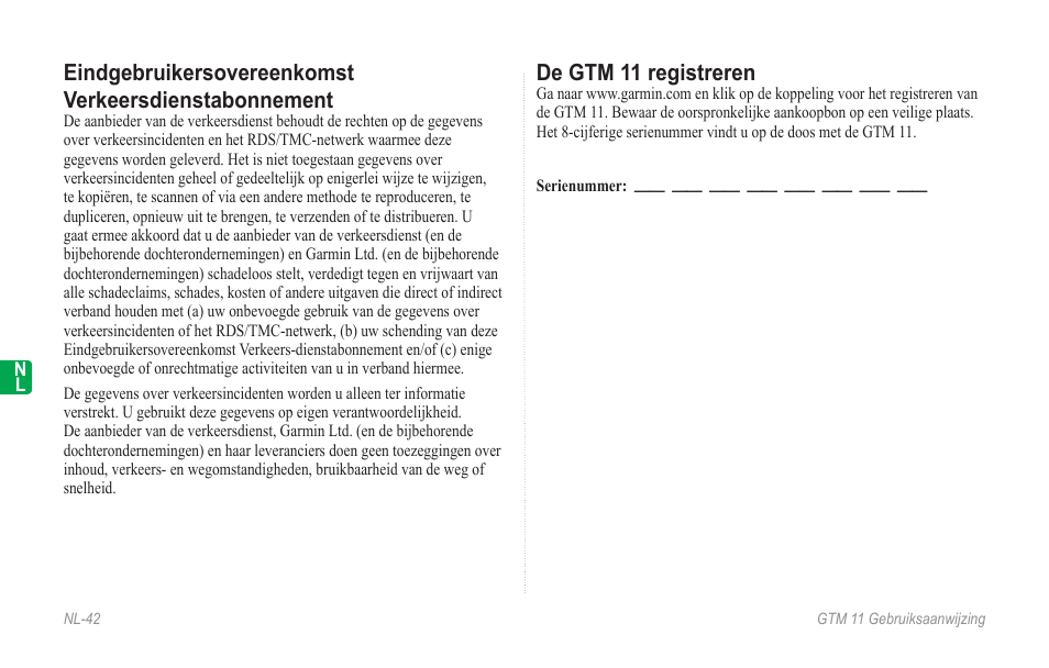 De gtm 11 registreren | Garmin GTM 11 User Manual | Page 44 / 68