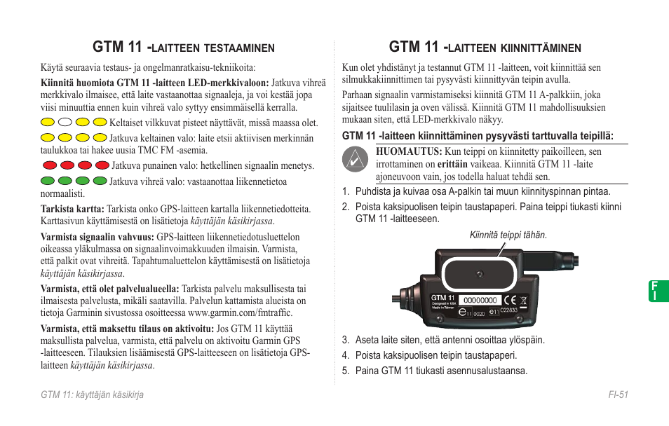 Gtm 11 -laitteen testaaminen, Gtm 11 -laitteen kiinnittäminen, Gtm 11 | Garmin GTM 11 User Manual | Page 53 / 68