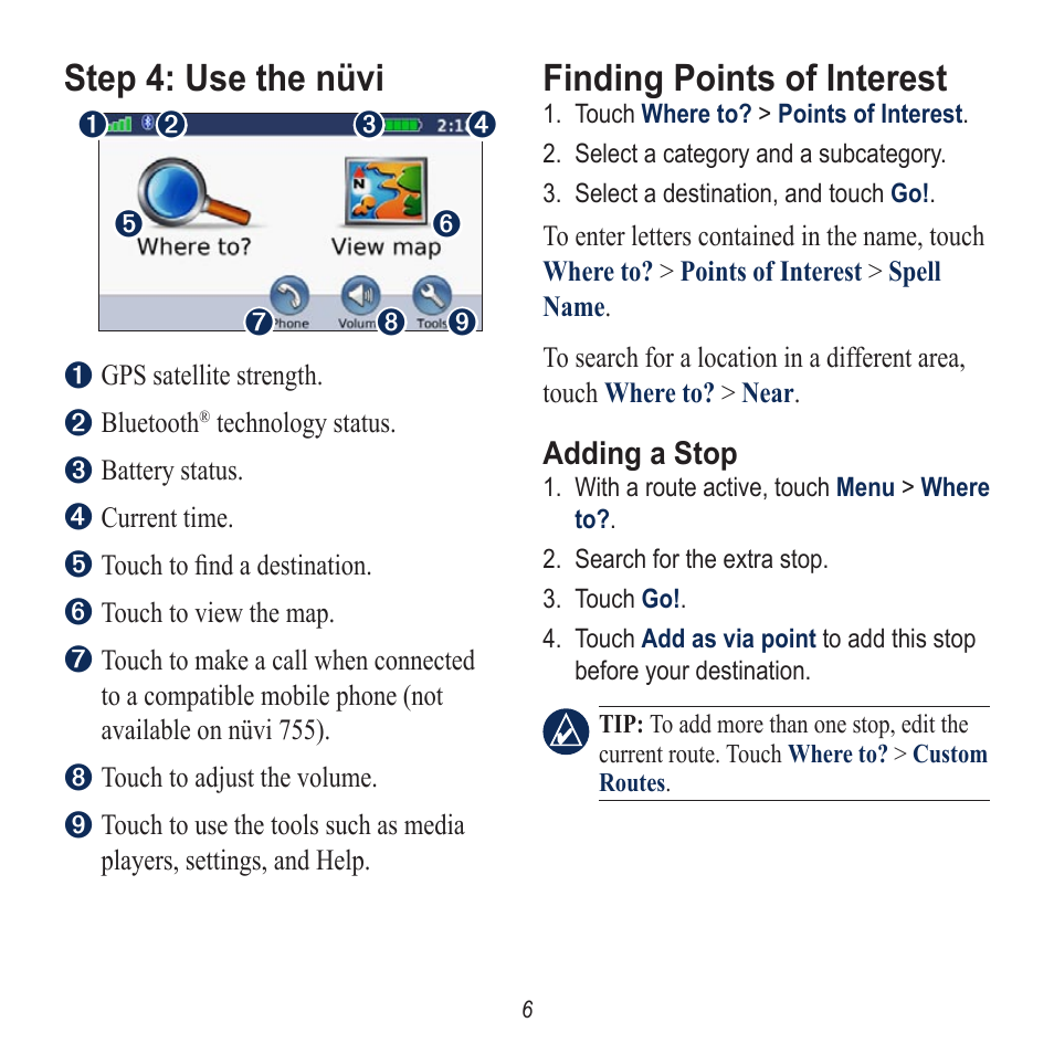 Step 4: use the nüvi, Finding points of interest, Adding a stop | Garmin nuvi 785 User Manual | Page 6 / 12