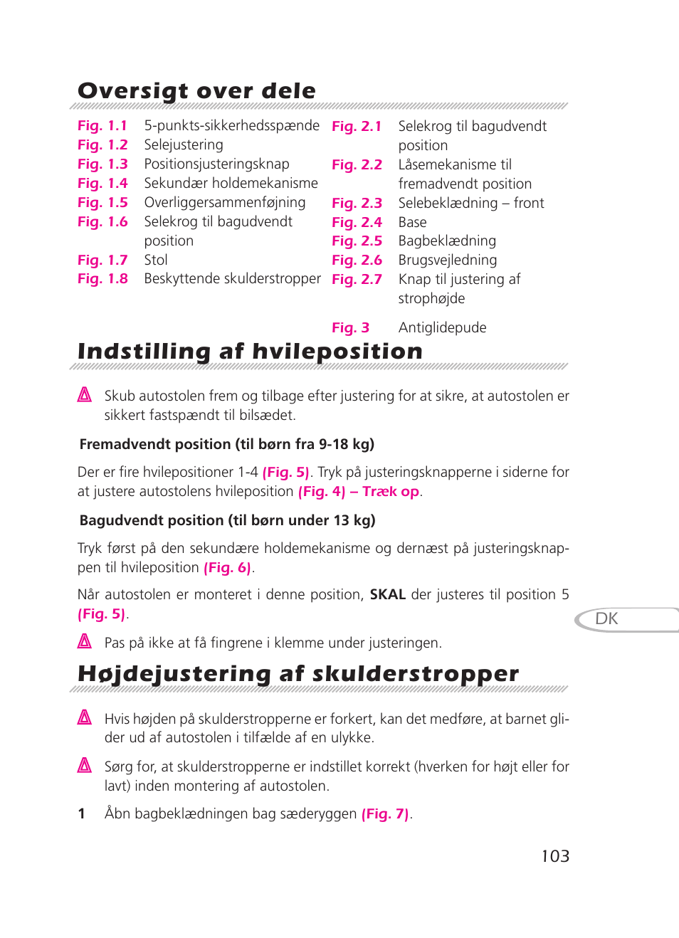 Oversigt over dele, Indstilling af hvileposition, Højdejustering af skulderstropper | Graco 8H98 User Manual | Page 103 / 140