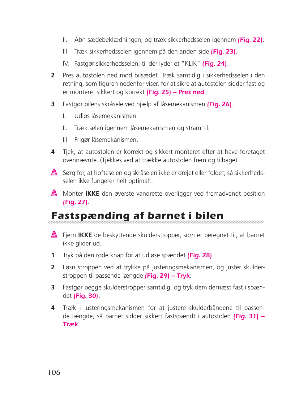 Fastspænding af barnet i bilen | Graco 8H98 User Manual | Page 106 / 140