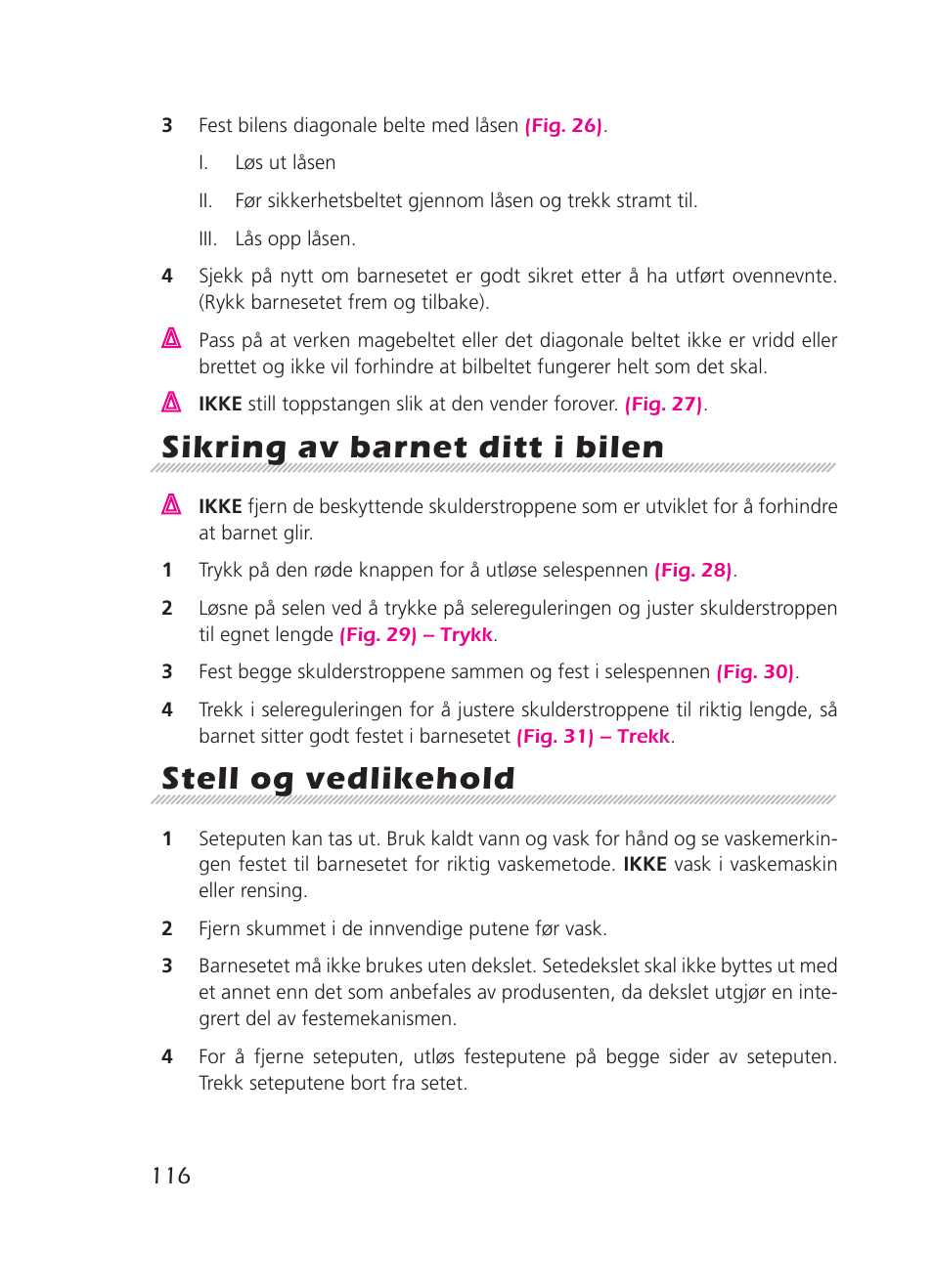 Sikring av barnet ditt i bilen, Stell og vedlikehold | Graco 8H98 User Manual | Page 116 / 140