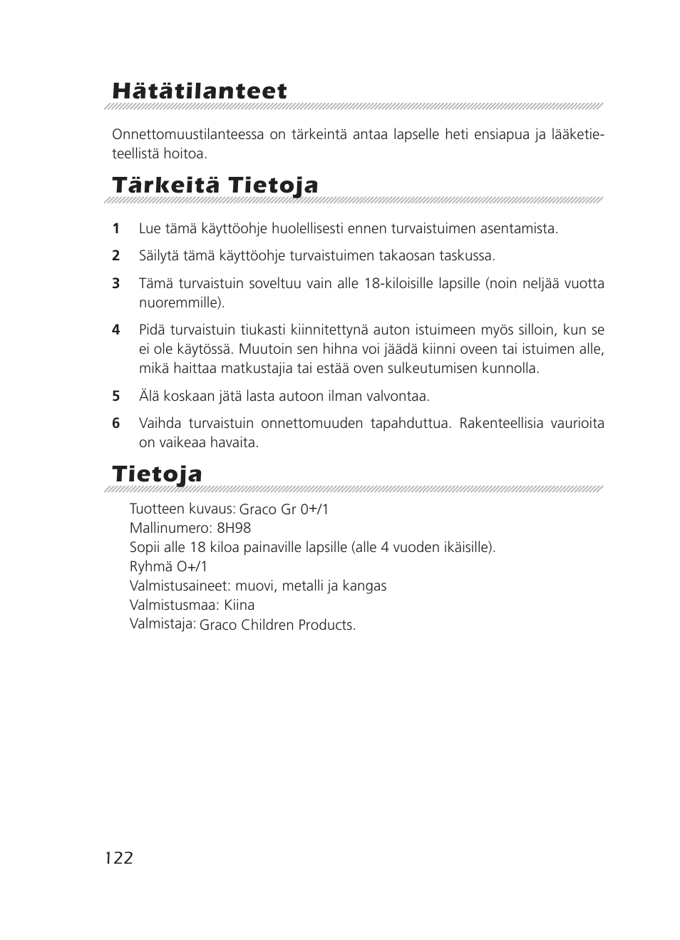 Hätätilanteet, Tärkeitä tietoja, Tietoja | Graco 8H98 User Manual | Page 122 / 140