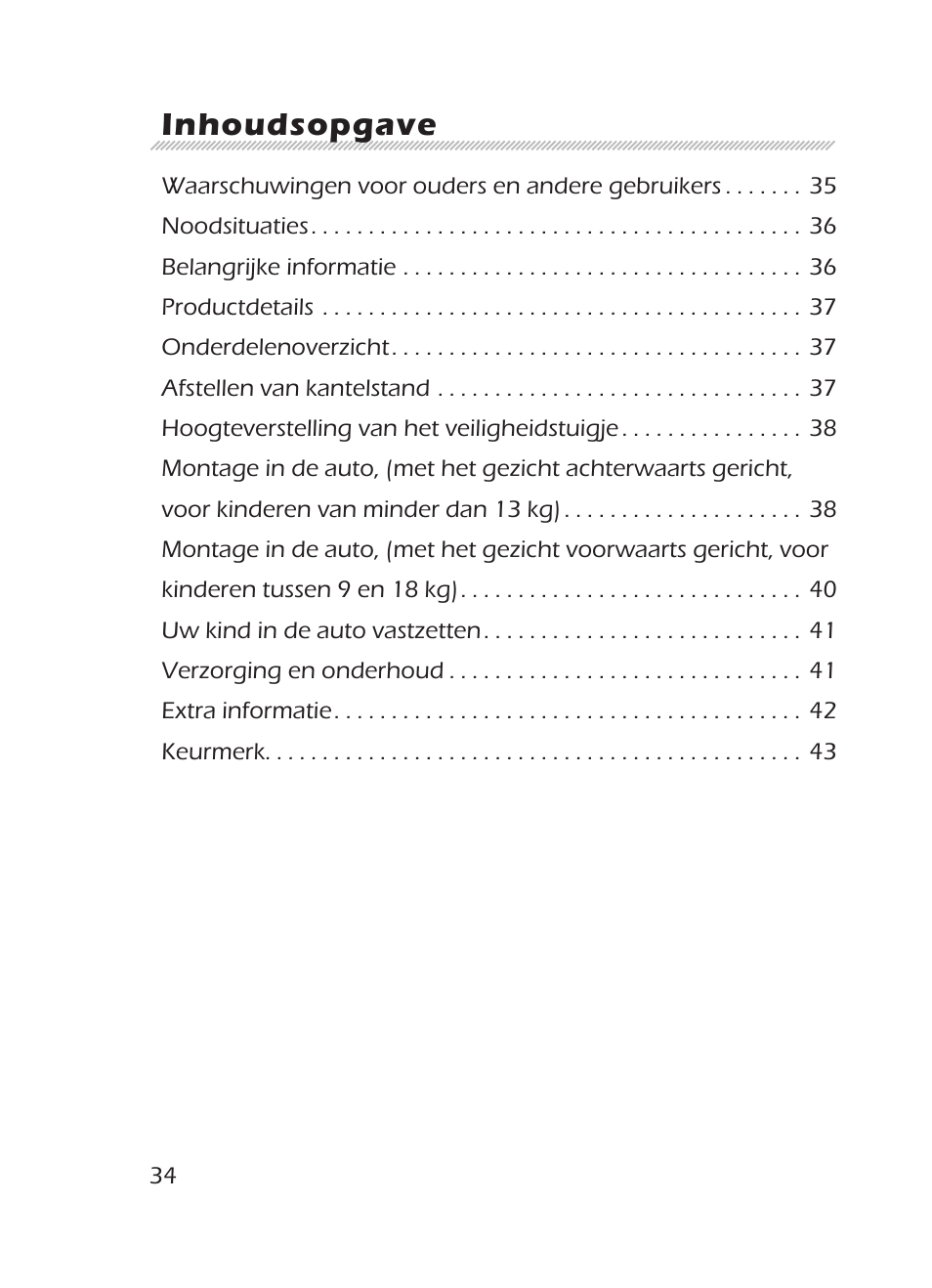 Inhoudsopgave | Graco 8H98 User Manual | Page 34 / 140