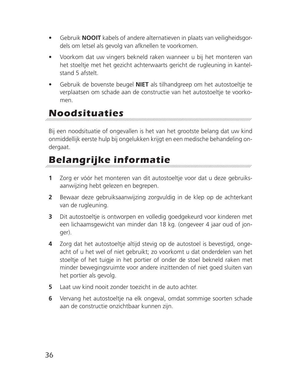 Noodsituaties, Belangrijke informatie | Graco 8H98 User Manual | Page 36 / 140
