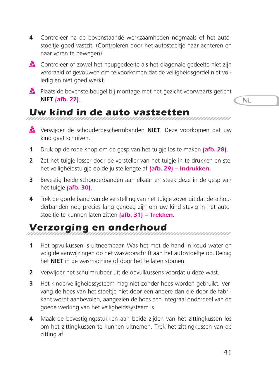 Uw kind in de auto vastzetten, Verzorging en onderhoud | Graco 8H98 User Manual | Page 41 / 140