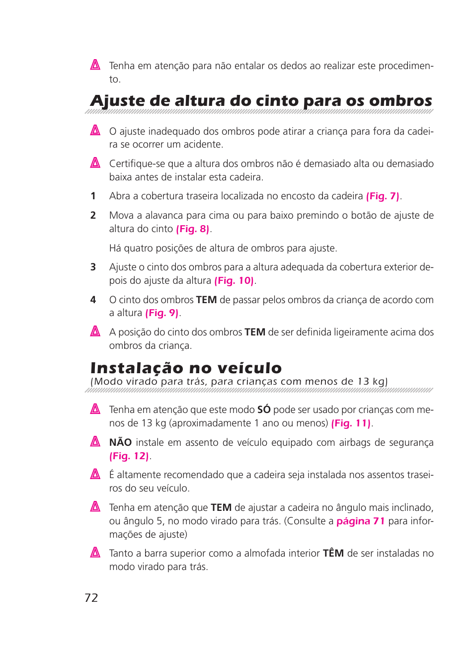 Ajuste de altura do cinto para os ombros, Instalação no veículo | Graco 8H98 User Manual | Page 72 / 140