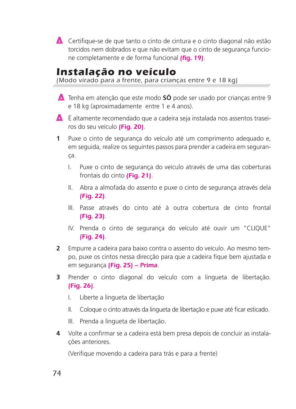 Instalação no veículo | Graco 8H98 User Manual | Page 74 / 140