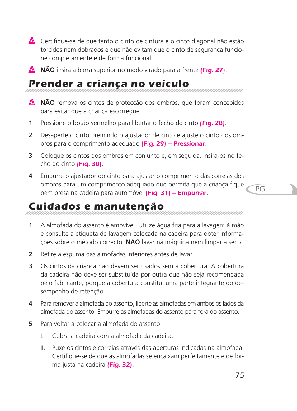 Prender a criança no veículo, Cuidados e manutenção | Graco 8H98 User Manual | Page 75 / 140