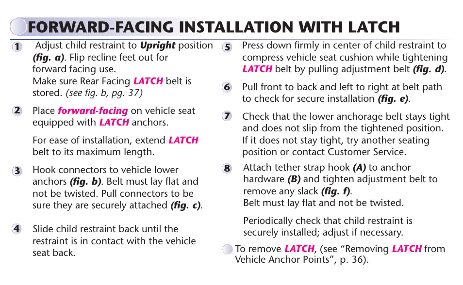 Forward-facing installation with latch | Graco MY RIDE 65 User Manual | Page 18 / 104