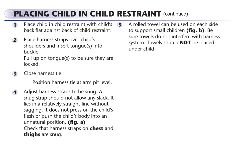 Placing child in child restraint | Graco MY RIDE 65 User Manual | Page 26 / 104
