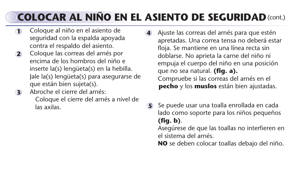 Colocar al niño en el asiento de seguridad | Graco MY RIDE 65 User Manual | Page 78 / 104