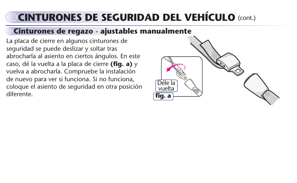 Cinturones de seguridad del vehículo | Graco MY RIDE 65 User Manual | Page 92 / 104