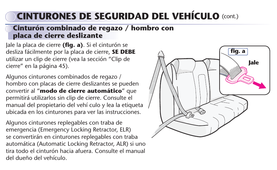 Cinturones de seguridad del vehículo | Graco MY RIDE 65 User Manual | Page 95 / 104
