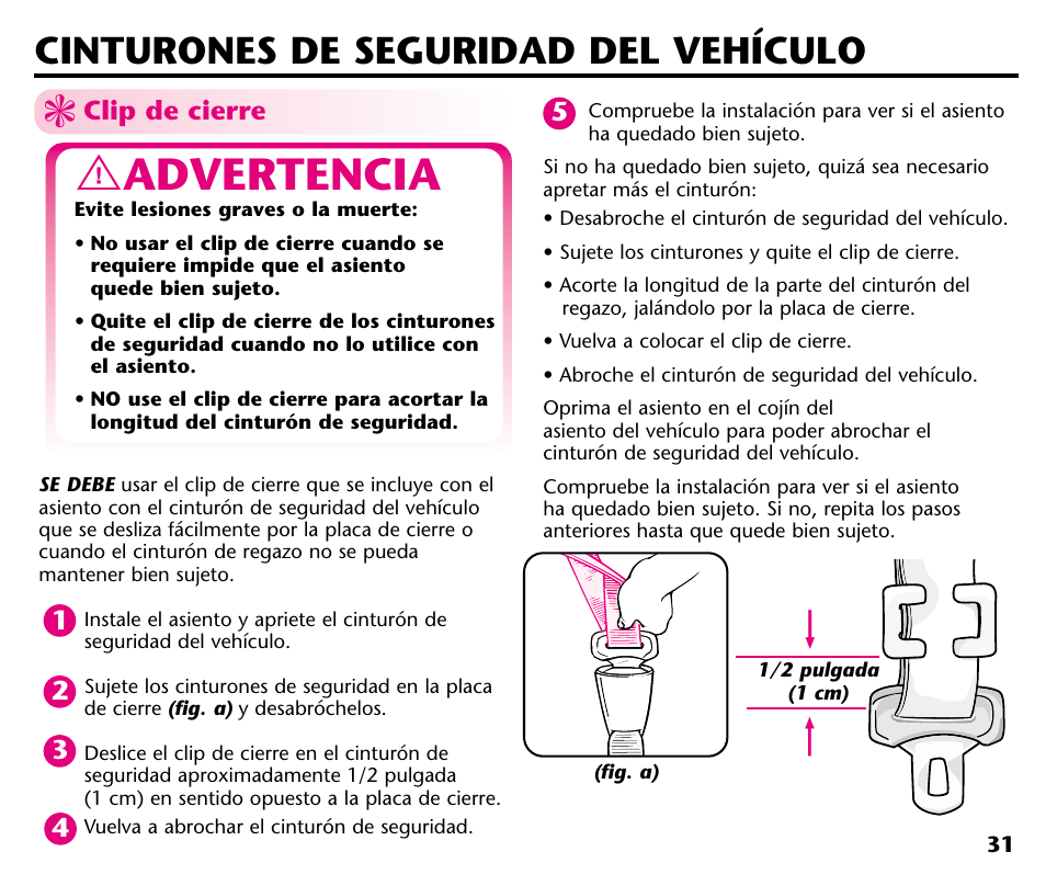 Advertencia, Cinturones de seguridad del vehículo | Graco ISPC001BA User Manual | Page 73 / 80