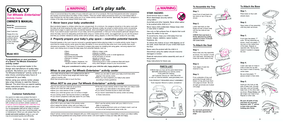 Lets play safe, Tot wheels entertainer, Owners manual | Never leave your baby unattended, When to use your tot wheels entertainer, Activity center, When not to use your tot wheels entertainer, Other things to avoid, Customer satisfaction, Parts list | Graco TOT WHEELS ENTERTAINER 4033 User Manual | Page 2 / 6