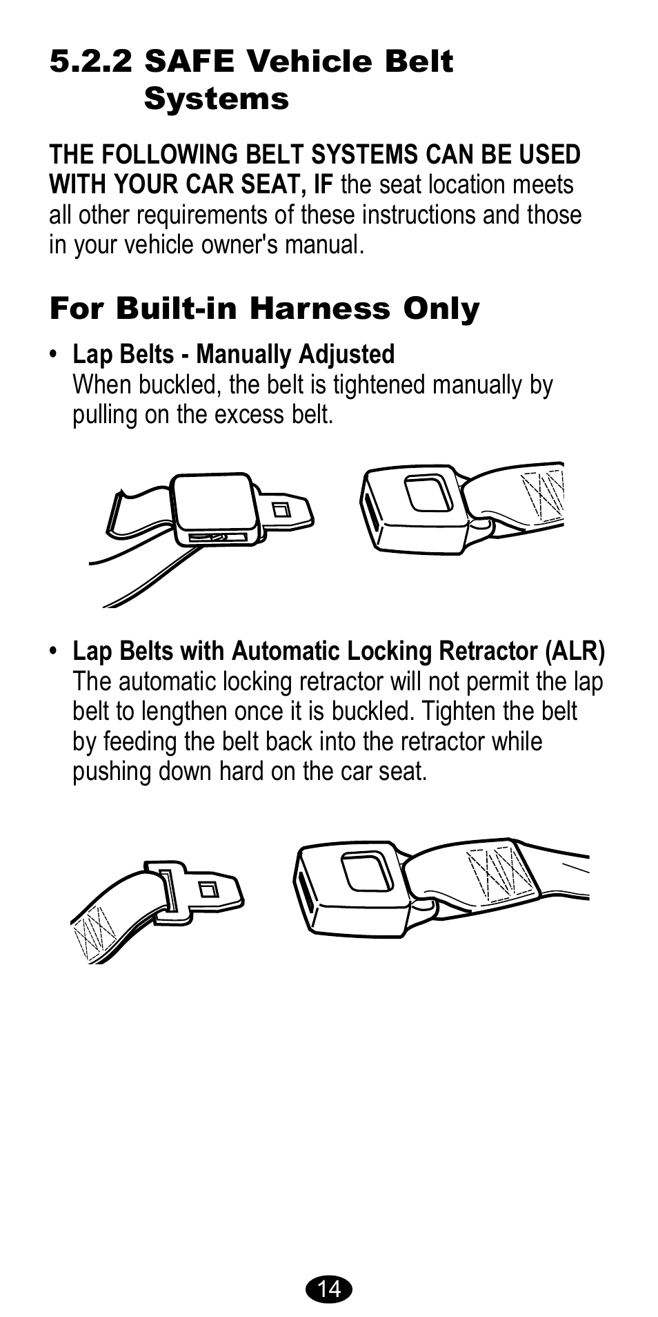 2 safe vehicle belt systems, For built-in harness only | Graco 8483 User Manual | Page 14 / 68