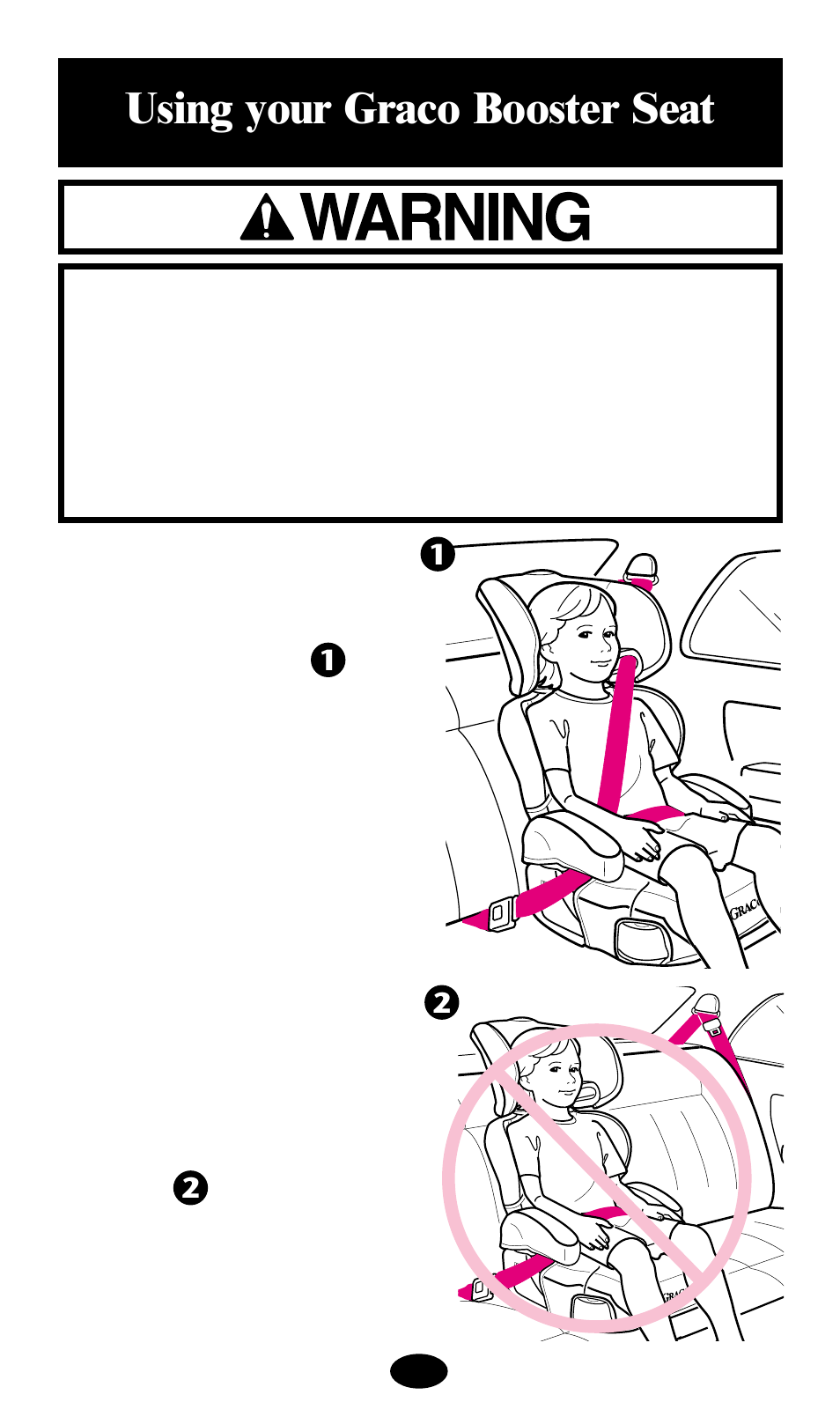 Using your graco booster seat | Graco deluxe series User Manual | Page 21 / 80