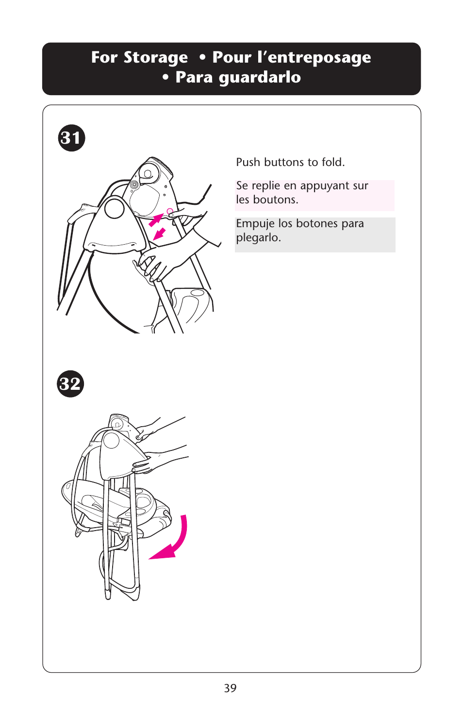 For storage • pour l’entreposage • para guardarlo | Graco Lovin' Hug 1757814 User Manual | Page 39 / 48
