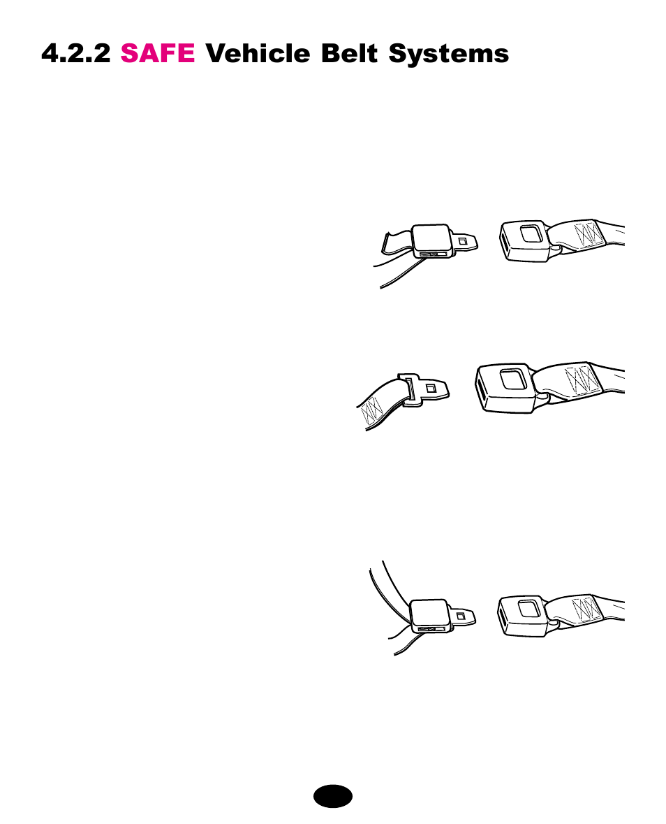 2 safe vehicle belt systems | Graco 8444 User Manual | Page 19 / 78