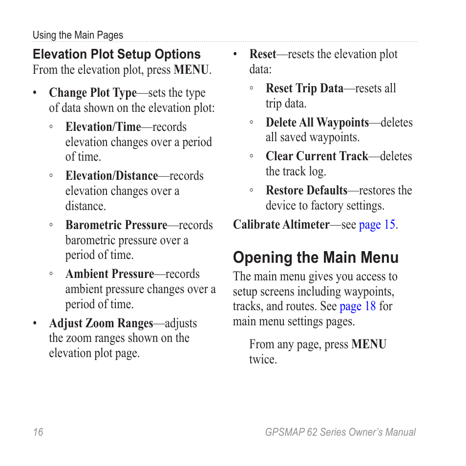 Opening the main menu | Graco GPSMAP 62 User Manual | Page 20 / 56