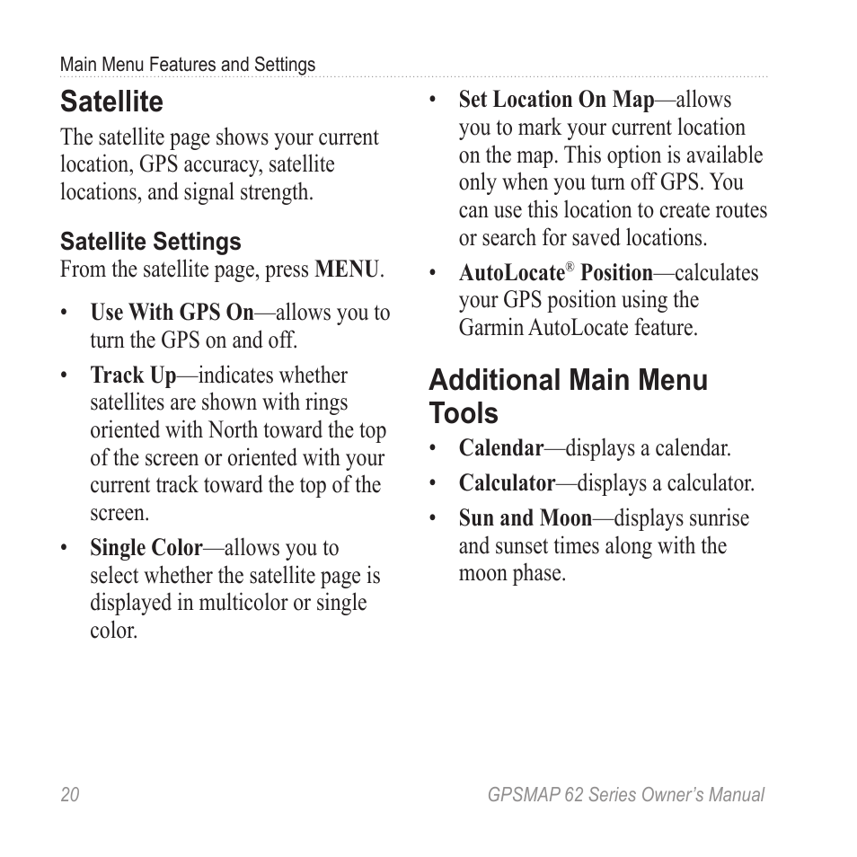 Satellite, Additional main menu tools | Graco GPSMAP 62 User Manual | Page 24 / 56