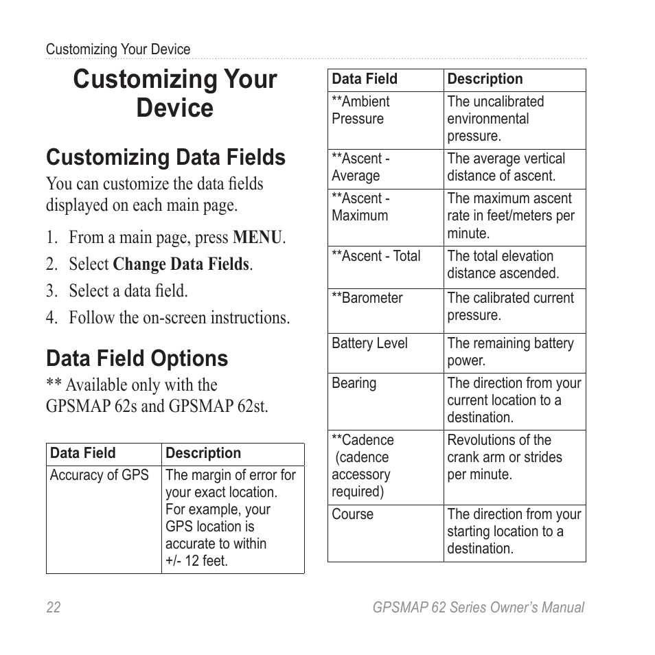 Customizing your device, Customizing data fields, Data field options | Available only with the gpsmap 62s and gpsmap 62st | Graco GPSMAP 62 User Manual | Page 26 / 56