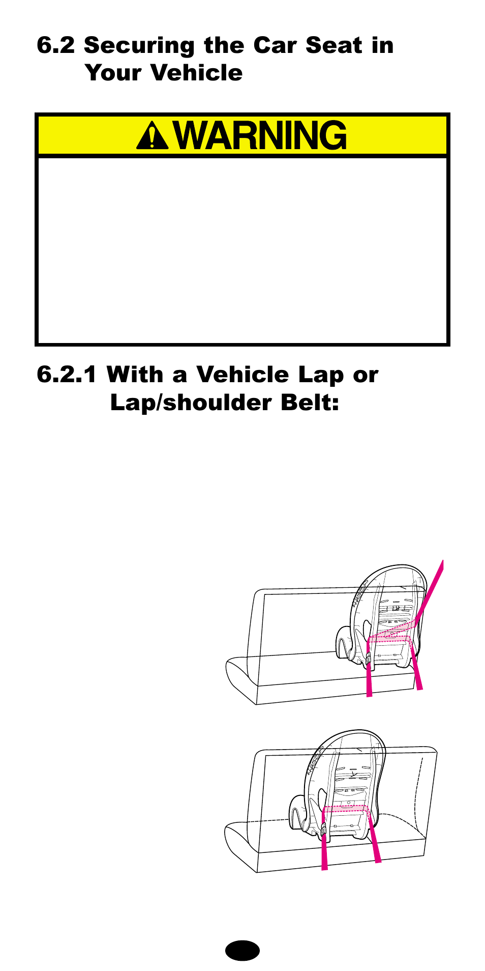 2 securing the car seat in your vehicle, 1 with a vehicle lap or lap/shoulder belt | Graco 8486 User Manual | Page 22 / 74