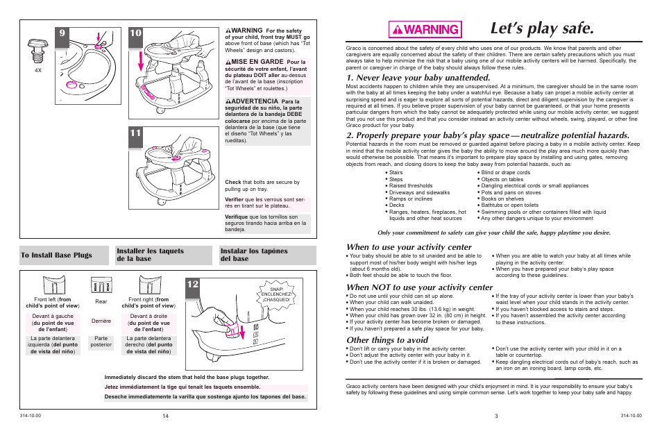 Let’s play safe, Never leave your baby unattended, Other things to avoid | When not to use your activity center, When to use your activity center | Graco 4510 User Manual | Page 14 / 16