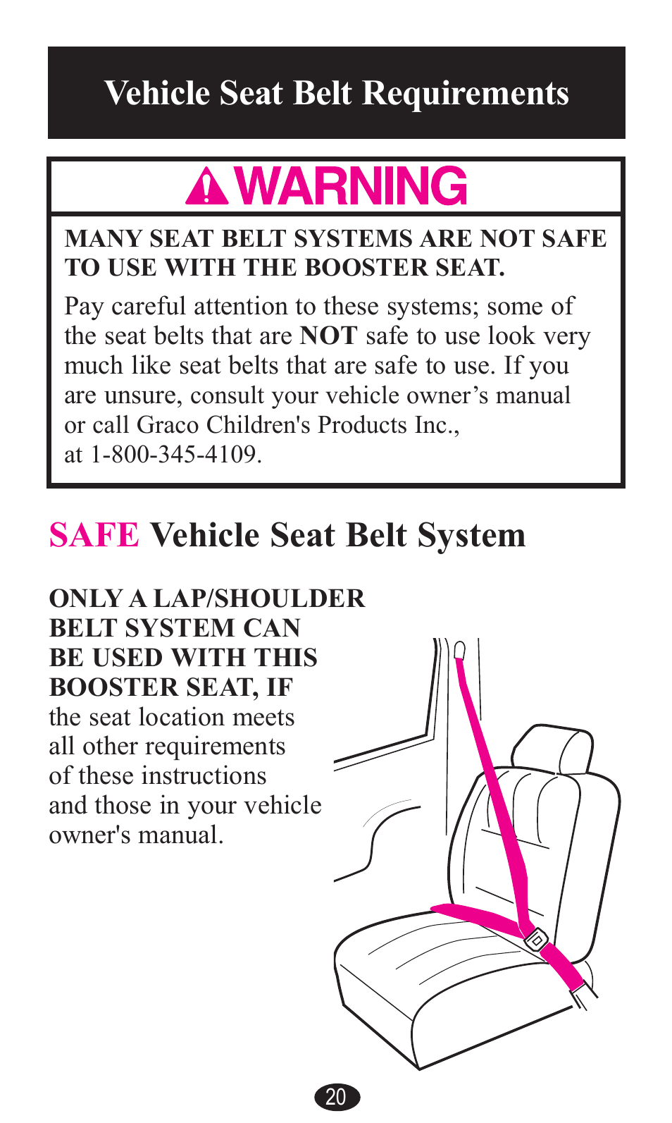 Safe vehicle seat belt system, Safe vehicle belt systems, Vehicle seat belt requirements awarning | Graco PD141229A User Manual | Page 20 / 80