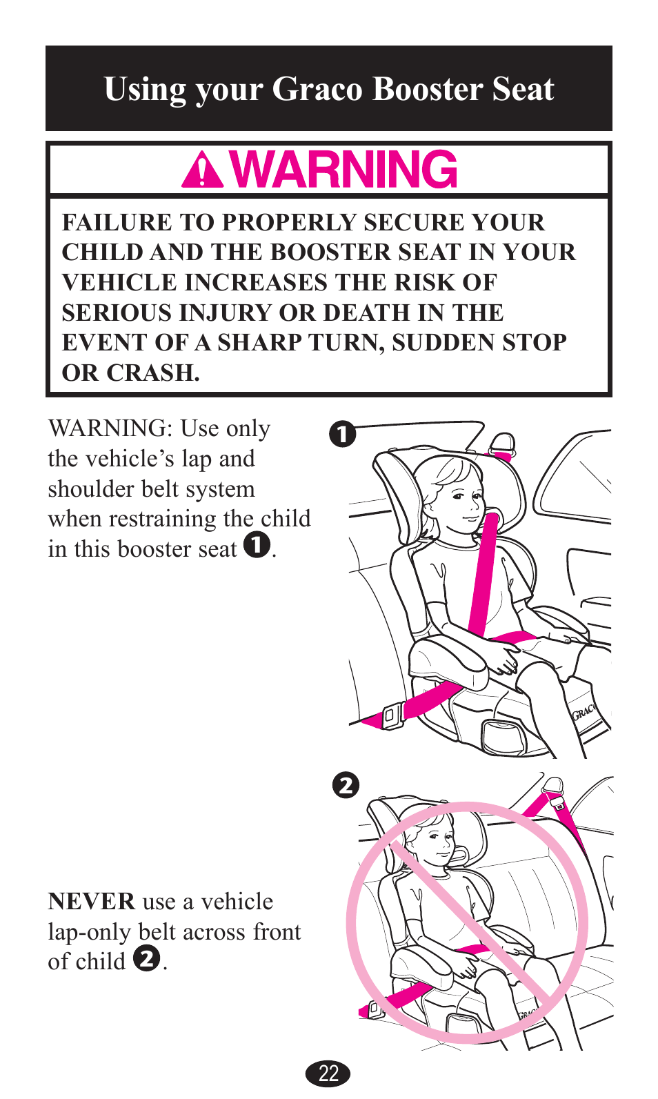 Using your graco booster seat, Using your graco booster seat -24, Awarning | Graco PD141229A User Manual | Page 22 / 80