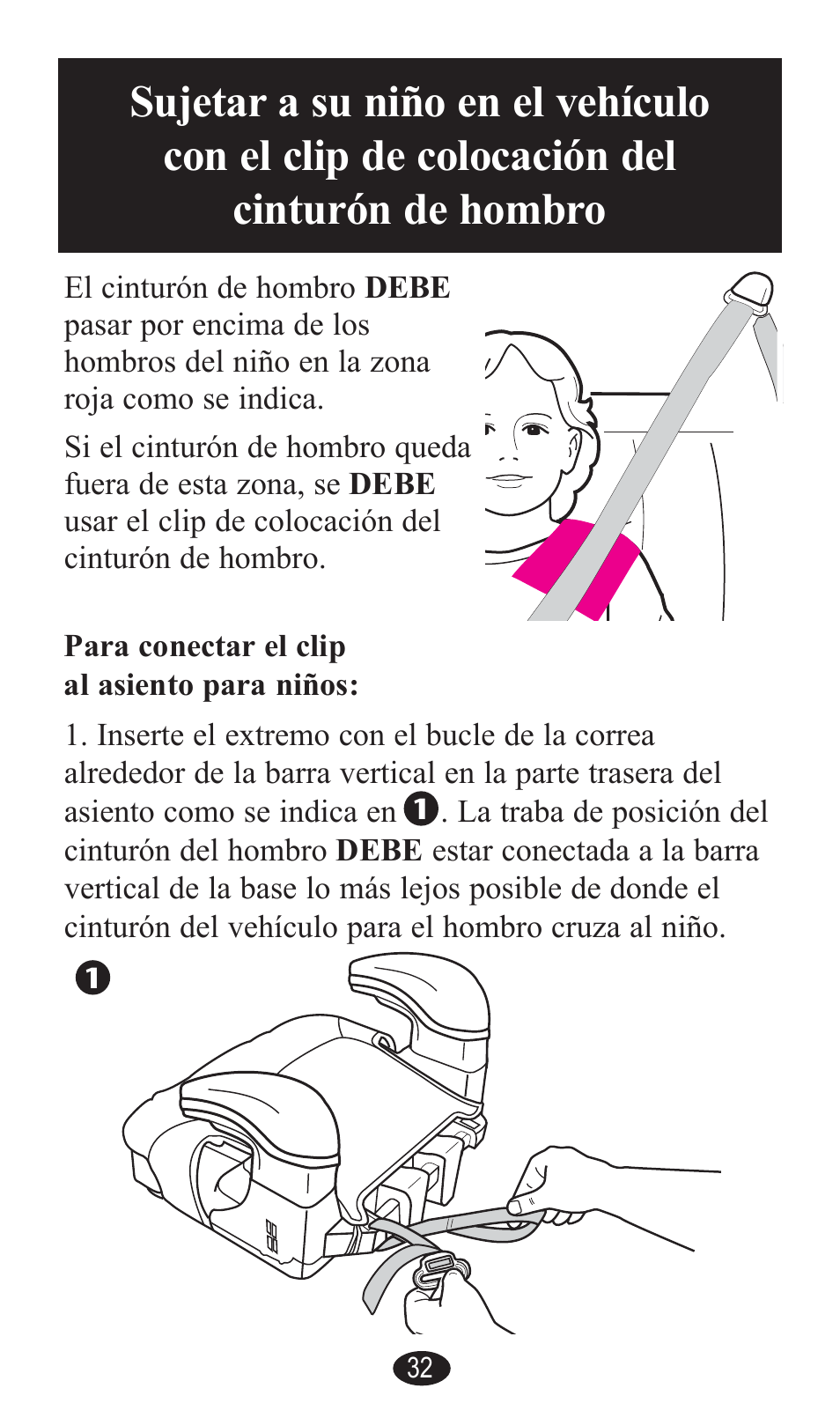Sujetar a su niño en el vehículo con el clip, De colocación del cinturón de hombro, Para conectar el clip al asiento para niños | Graco PD141229A User Manual | Page 72 / 80