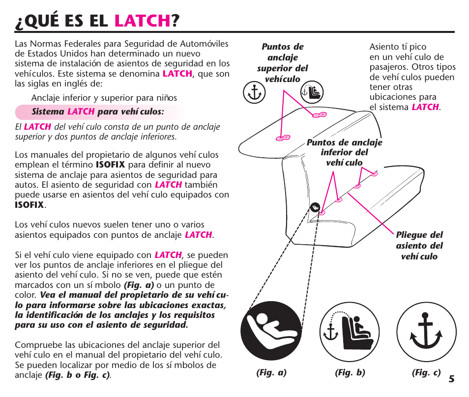 Qué es el latch | Graco ComfortSport ISPC123BA User Manual | Page 51 / 88