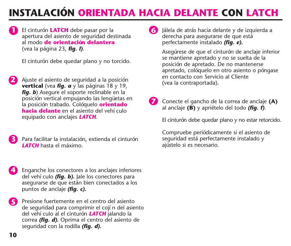 Instalación orientada hacia delante con latch | Graco ComfortSport ISPC123BA User Manual | Page 56 / 88