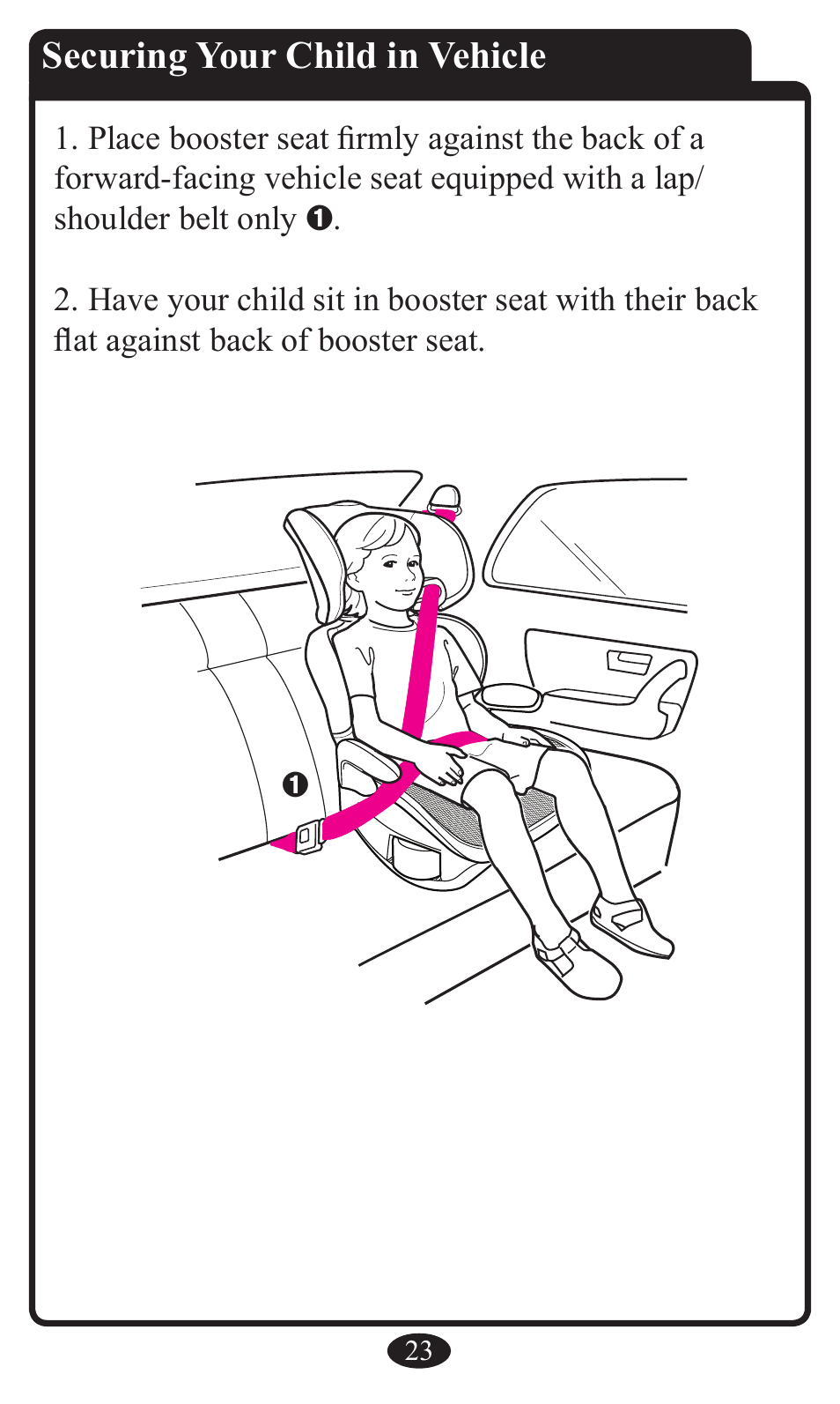 Securing your child in vehicle | Graco Booster Seat User Manual | Page 23 / 72