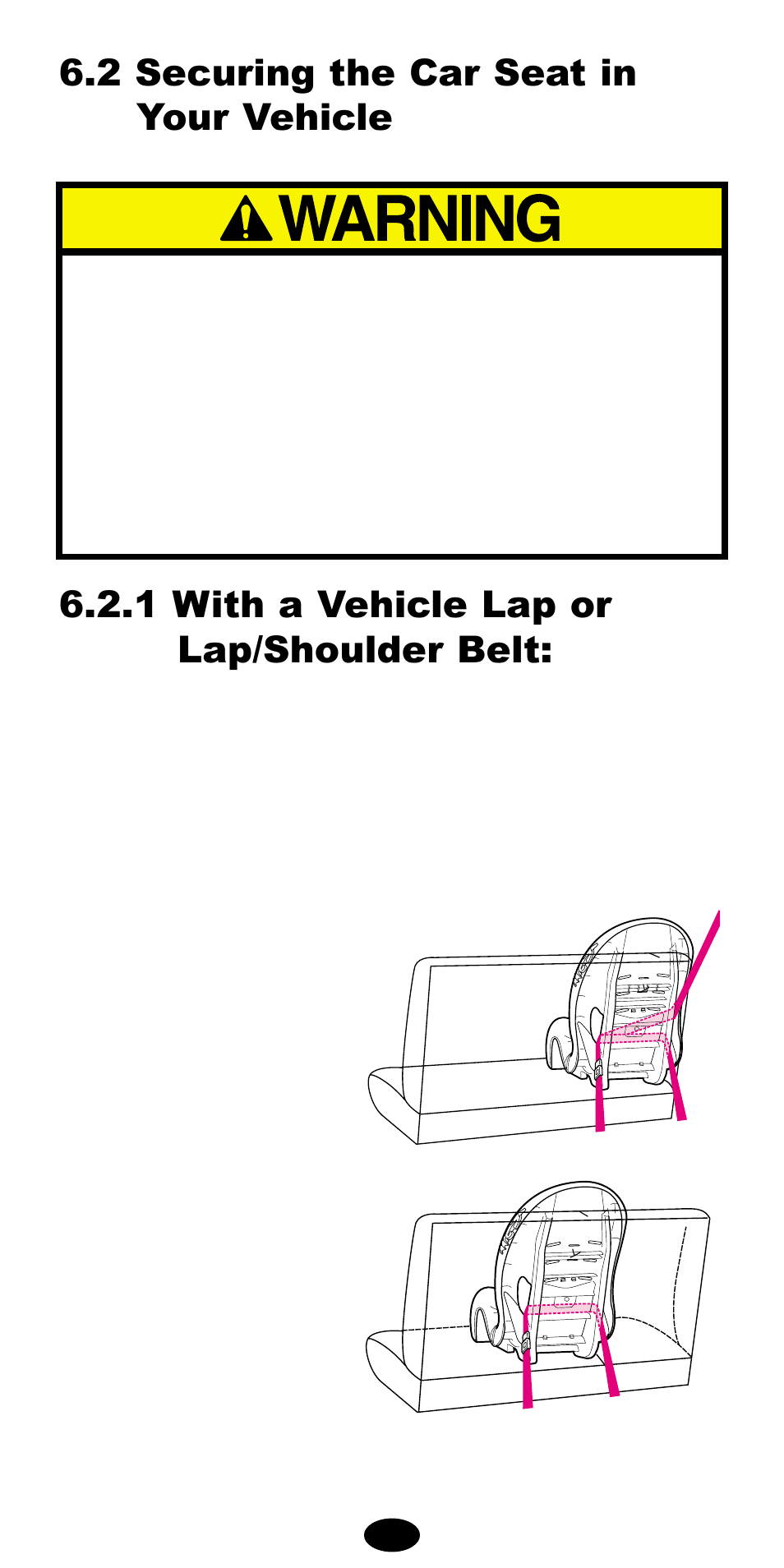 2 securing the car seat in your vehicle, 1 with a vehicle lap or lap/shoulder belt | Graco 8487 User Manual | Page 22 / 83