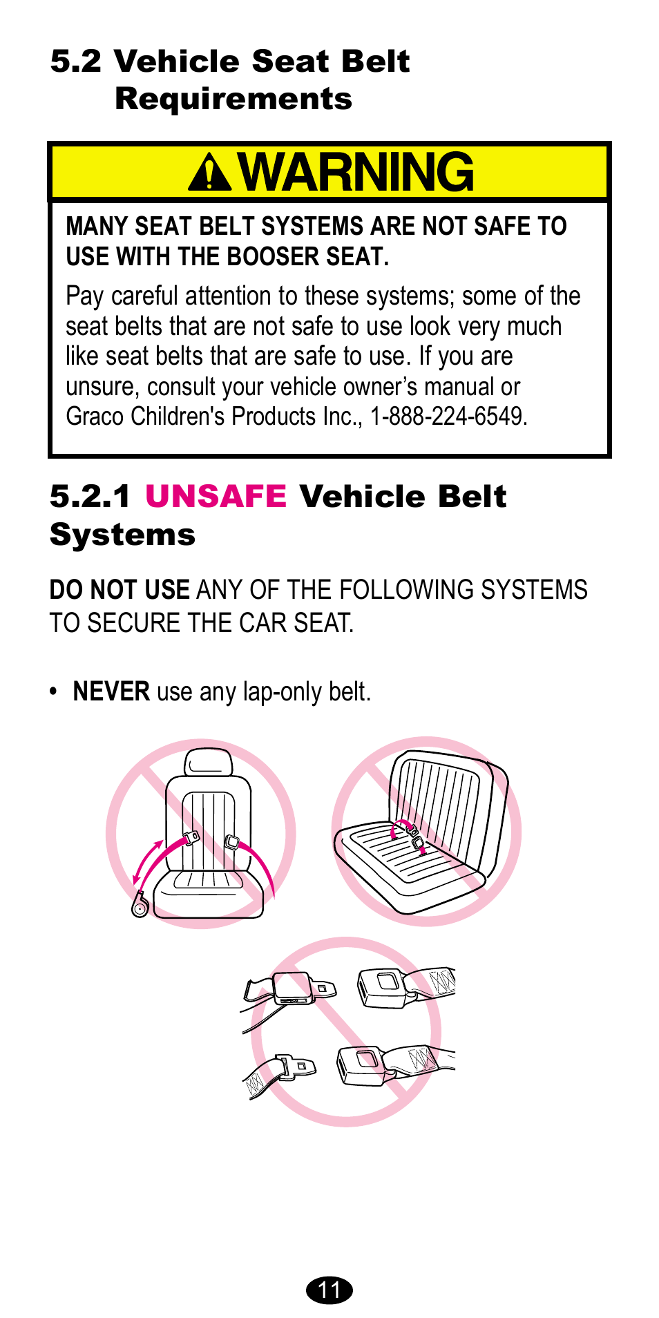 2 vehicle seat belt requirements, 1 unsafe vehicle belt systems | Graco 8481 User Manual | Page 11 / 20