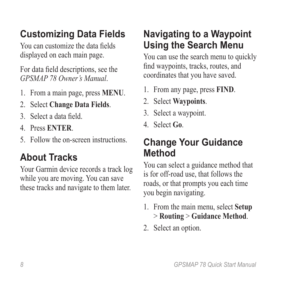 Customizing data fields, About tracks, Navigating to a waypoint using the search menu | Change your guidance method | Garmin GPSMAP ® 78 series User Manual | Page 8 / 12