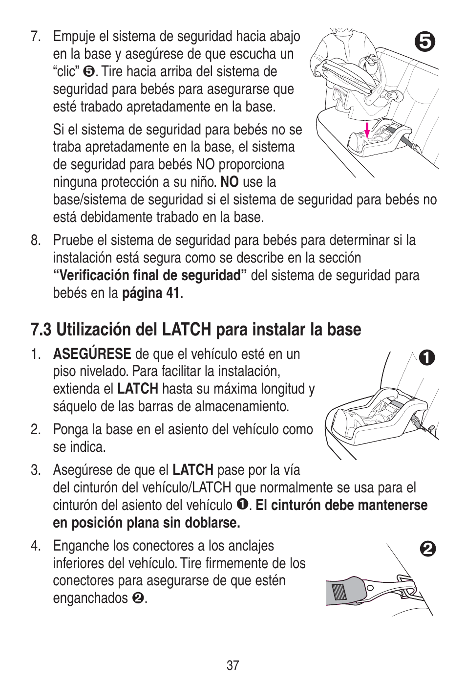 3 utilización del latch para instalar la base | Graco SNUGRIDE 30 PD115793C User Manual | Page 81 / 88