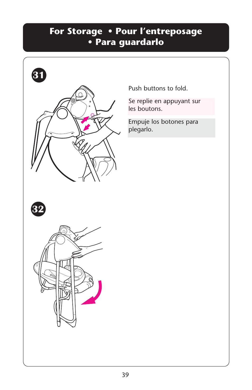 For storage • pour l’entreposage • para guardarlo | Graco PD107647A User Manual | Page 39 / 52