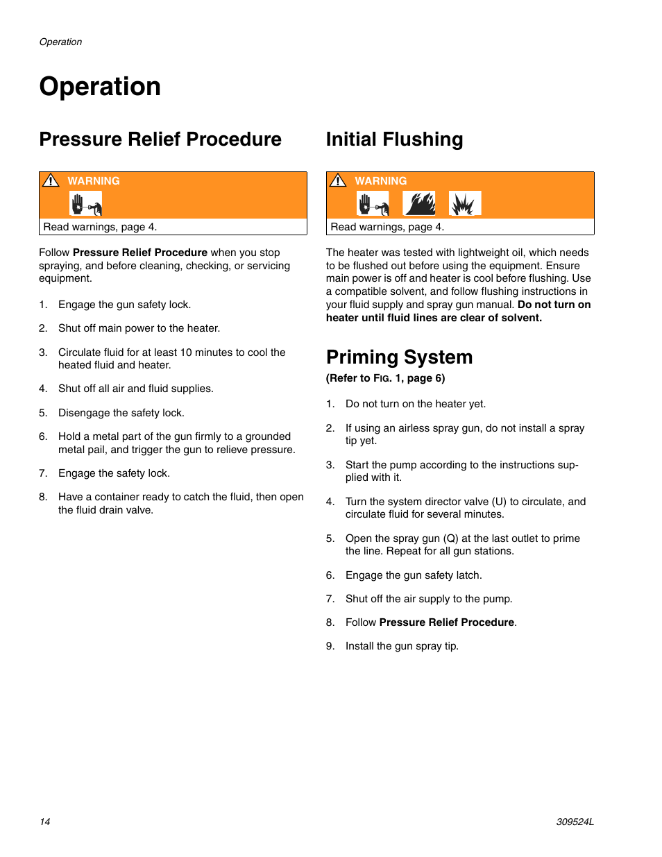 Operation, Pressure relief procedure, Initial flushing | Priming system | Graco VISCON HP 309524L User Manual | Page 14 / 30