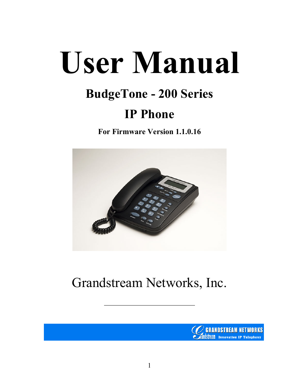 Grandstream Networks Grandstream BudgeTone 200 User Manual | 54 pages